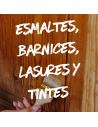 ESMALTES, BARNICES, LASURES Y TINTES